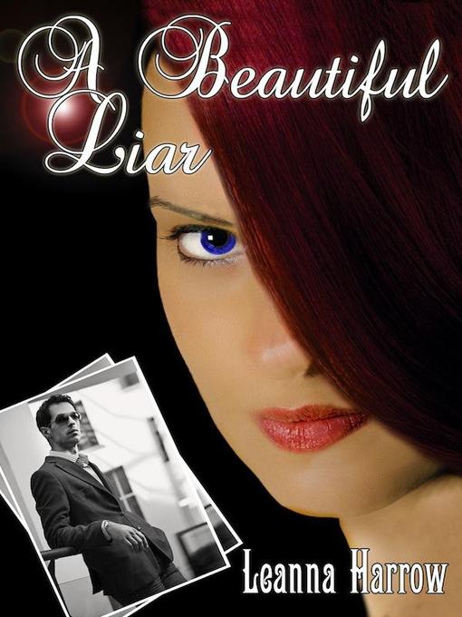 Title details for A Beautiful Liar by Leanna Harrow - Available